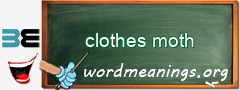 WordMeaning blackboard for clothes moth